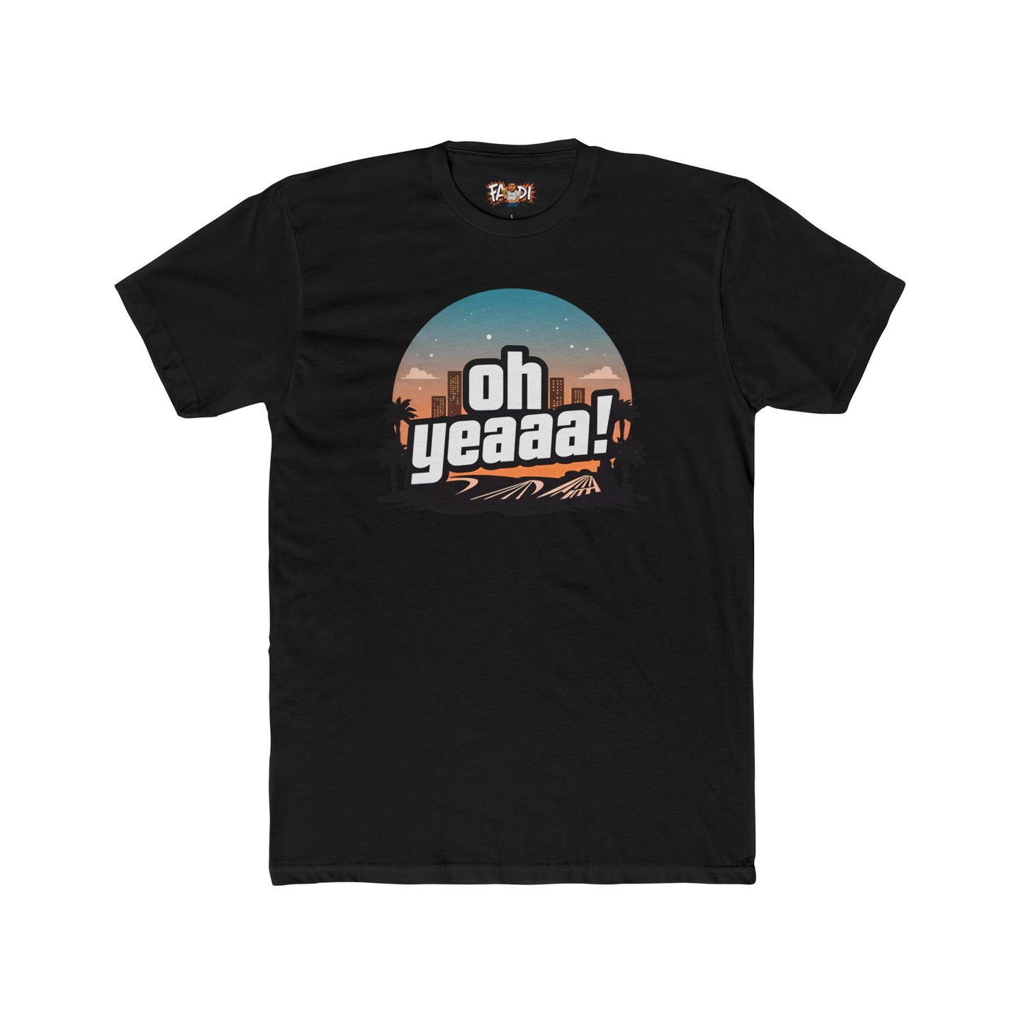 "oh yeaaa!" Shirt